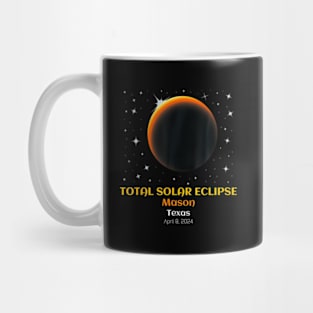 Total Solar Eclipse Of April 8 2024 In Mason Texas Tx Mug